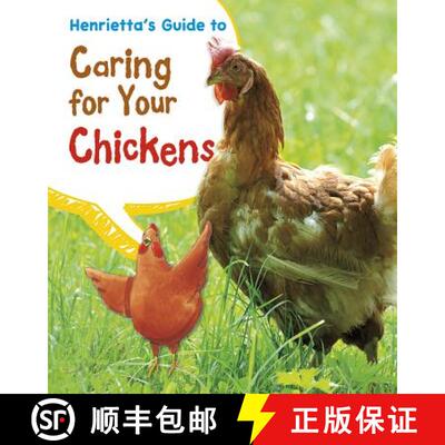 预订 Henrietta's Guide to Caring for Your Chickens [9781484602690]