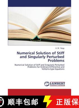预订 Numerical Solution of Stiff and Singularly Perturbed Problems [9783659436611]