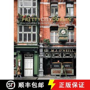 【3-4周达】Prettycitydublin: Discovering Dublin's Beautiful Places Volume 3 [9780750990714]
