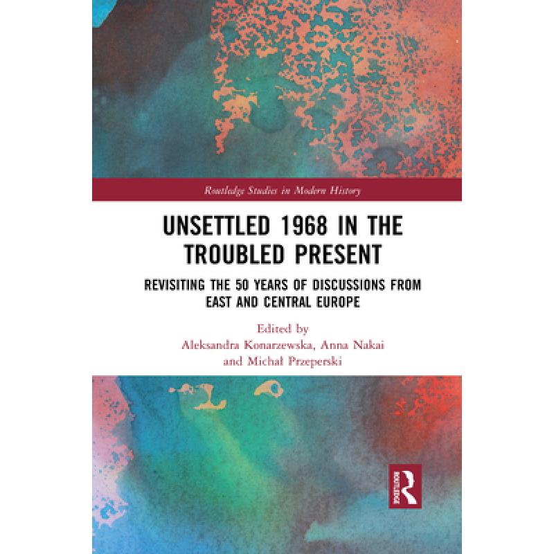 预订 unsettled 1968 in the troubled prese. [9781032087955]