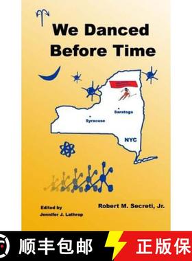 预订 We Danced Before Time [9780977769001]