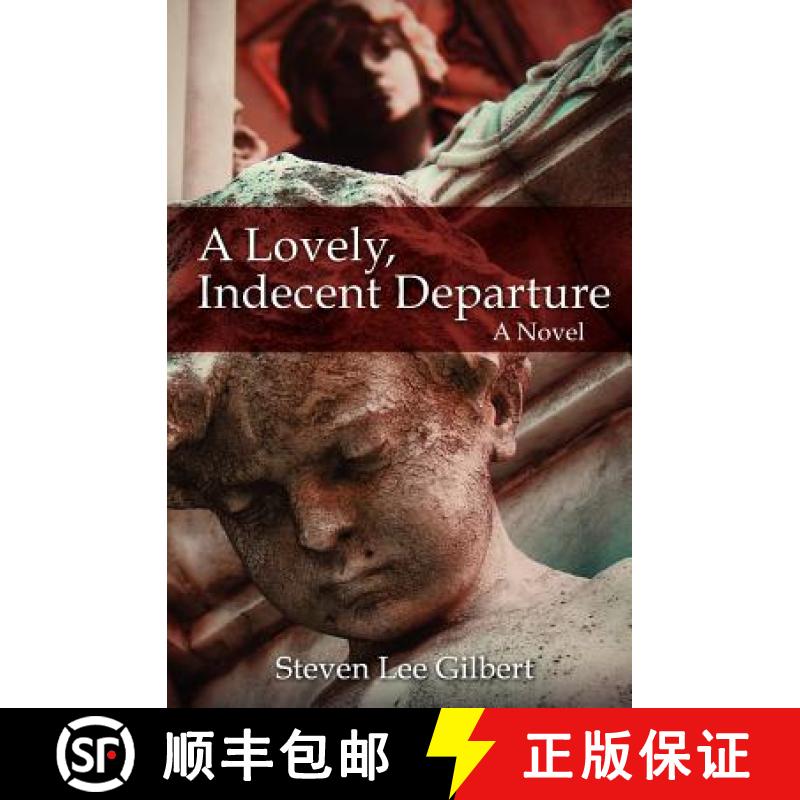 【3-4周达】A Lovely, Indecent Departure [9780985336509]