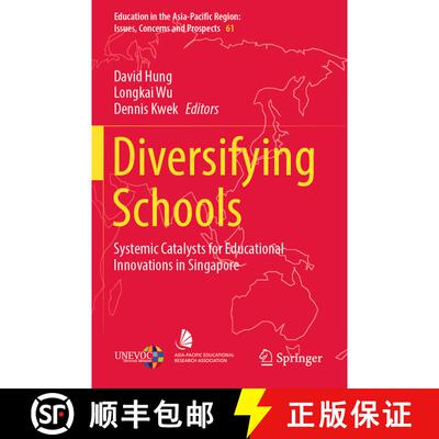 【3-4周达】Diversifying Schools : Systemic Catalysts for Educational Innovations in Singapore [9789811660368]