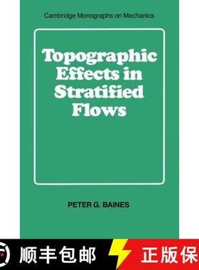 【3-4周达】Topographic Effects in Stratified Flows: - Topographic Effects in Stratified Flows [9780521629232]