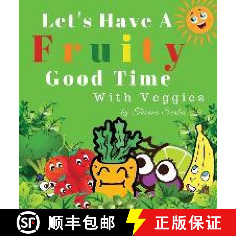 【3-4周达】Let's Have A Fruity Good Time With Veggies [9781733649001]