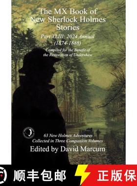 【3-4周达】The MX Book of New Sherlock Holmes Stories Part XLIII: 2024 Annual 1874-1888 [9781804244784]
