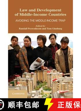 【3-4周达】Law and Development of Middle-Income Countries : Avoiding the Middle-Income Trap [9781107609198]