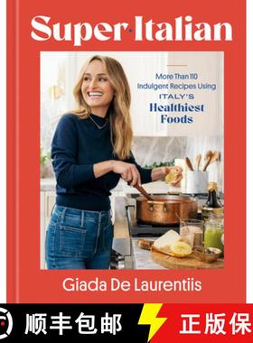 【3-4周达】Super-Italian: More Than 110 Indulgent Recipes Using Italy's Healthiest Foods; A Cookbook [9780593579831]
