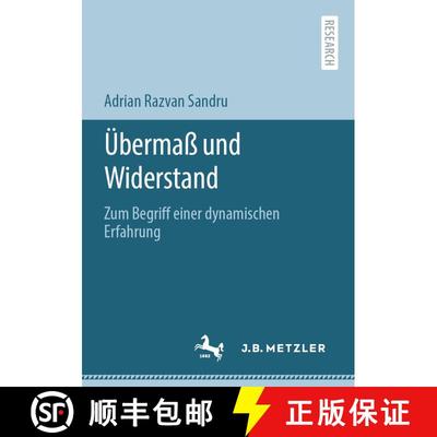 【3-4周达】UEbermass und Widerstand: Zum Begriff einer dynamischen Erfahrung (1. Aufl. 2021) [9783662625675]