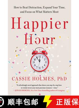 【3-4周达】Happier Hour: How to Beat Distraction, Expand Your Time, and Focus on What Matters Most (E... [9781668010488]