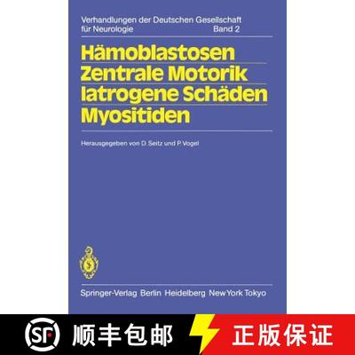 【3-4周达】Hamoblastosen Zentrale Motorik Iatrogene Schaden Myositiden: 56. Tagung. Jahrestagung Vom ... [9783540123415]