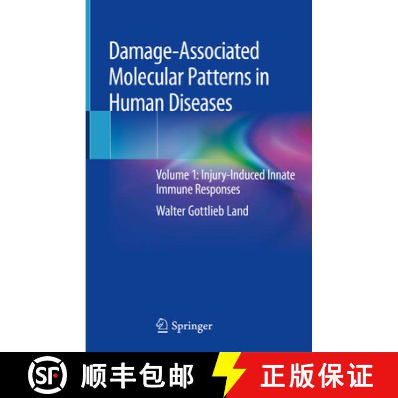【3-4周达】Damage-Associated Molecular Patterns in Human Diseases: Volume 1: Injury-Induced Innate Im... [9783319786544]