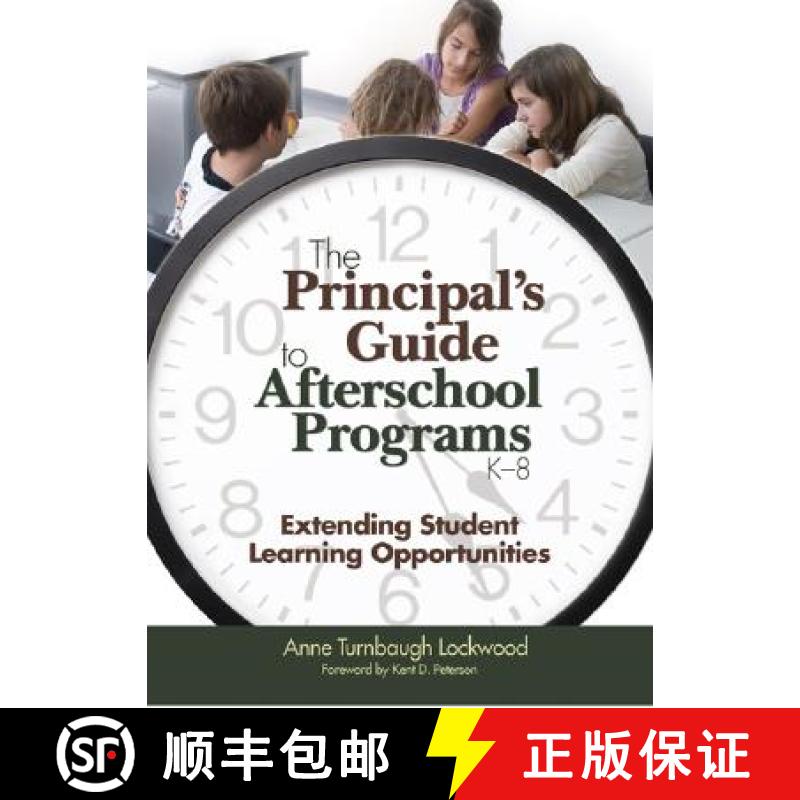 【3-4周达】The Principal′s Guide to Afterschool Programs, K-8: Extending Student Learning Oppor... [9781412904421]
