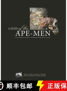 【3-4周达】Caves of the Ape-Men: South Africa's Cradle of Humankind World Heritage Site [9781868145102]