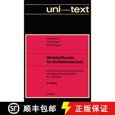 【3-4周达】Werkstoffkunde für die Elektrotechnik : für Studenten der Elektrotechnik und der Werksto... [9783528435080]