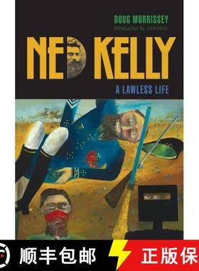【3-4周达】Ned Kelly: A Lawless Life [9781925138481]
