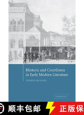【3-4周达】Rhetoric and Courtliness in Early Modern Literature [9780521035712]