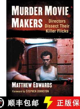 【3-4周达】Murder Movie Makers : Directors Dissect Their Killer Flicks [9781476676470]