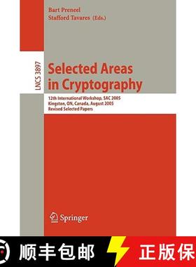 【3-4周达】Selected Areas in Cryptography: 12th International Workshop, SAC 2005, Kingston, ON, Canad... [9783540331087]