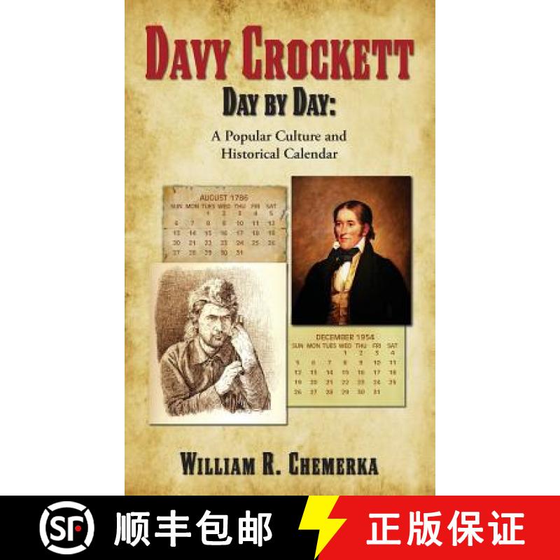 【3-4周达】Davy Crockett Day by Day: A Popular Culture and  Historical Calendar (hardback) [9781629334257]