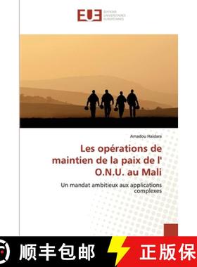 【3-4周达】Les opérations de maintien de la paix de l' O.N.U. au Mali [9786203427851]