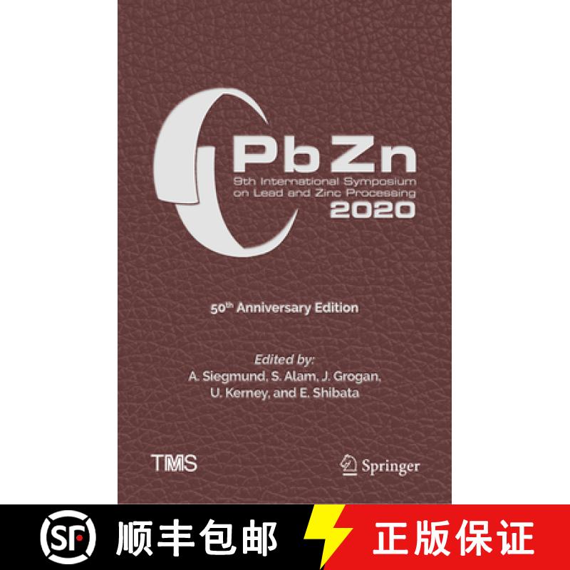 【3-4周达】PbZn 2020 The 9th International Symposium on Lead and Zinc Processing [9783030370695]