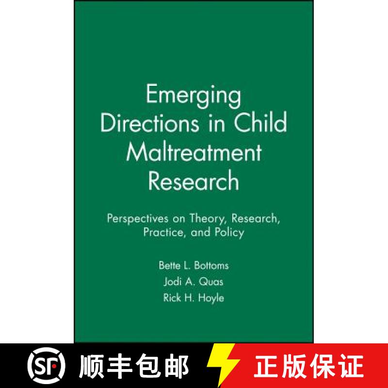 【3-4周达】Emerging Directions In Child Maltreatment Research- Perspectives On Theory, Research, Prac... [9781405167239]
