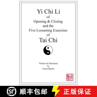 【3-4周达】Yi Chi Li of Opening & Closing and the Five Loosening Exercises of Tai Chi [9780645507102]