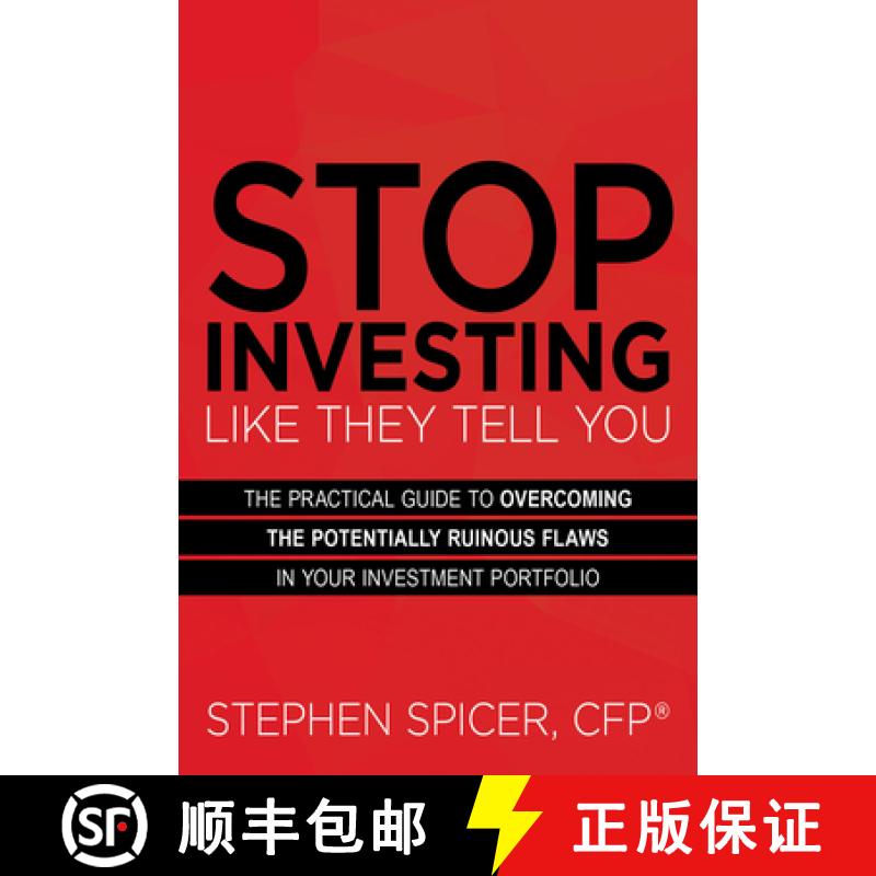 【3-4周达】Stop Investing Like They Tell You : The Practical Guide to Overcoming the Potentially Ruin... [9781683509059]