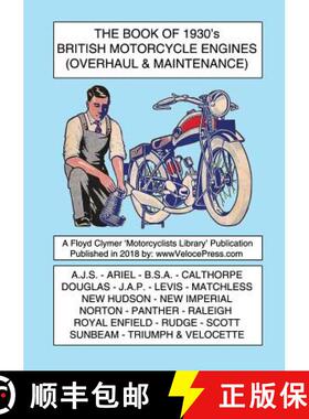 【3-4周达】BOOK OF 1930's BRITISH MOTORCYCLE ENGINES (OVERHAUL & MAINTENANCE) [9781588501912]