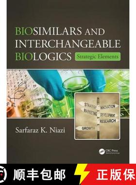 【3-4周达】Biosimilars and Interchangeable Biologics: Strategic Elements [9781498743471]
