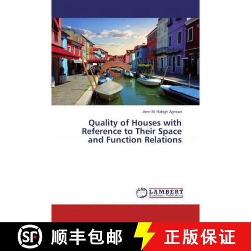 预订 Quality of Houses with Reference to Their Space and Function Relations [9786133993747]