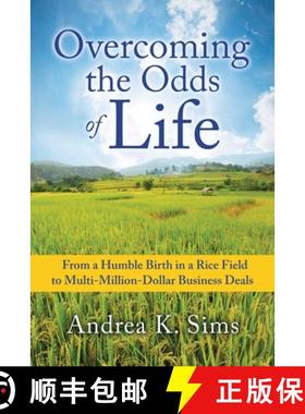 【3-4周达】Overcoming the Odds of Life: From a Humble Birth in a Rice Field to Multi-Million-Dollar B... [9798868501579]