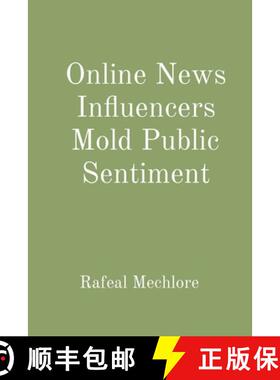 【3-4周达】Online News Influencers Mold Public Sentiment [9788196704698]