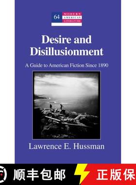 【3-4周达】Desire and Disillusionment : A Guide to American Fiction Since 1890 [9781433122910]