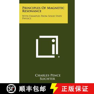 【3-4周达】Principles Of Magnetic Resonance: With Examples From Solid State Physics [9781258476250]