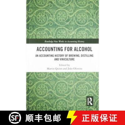 【3-4周达】Accounting for Alcohol: An Accounting History of Brewing, Distilling and Viniculture [9780367586911]