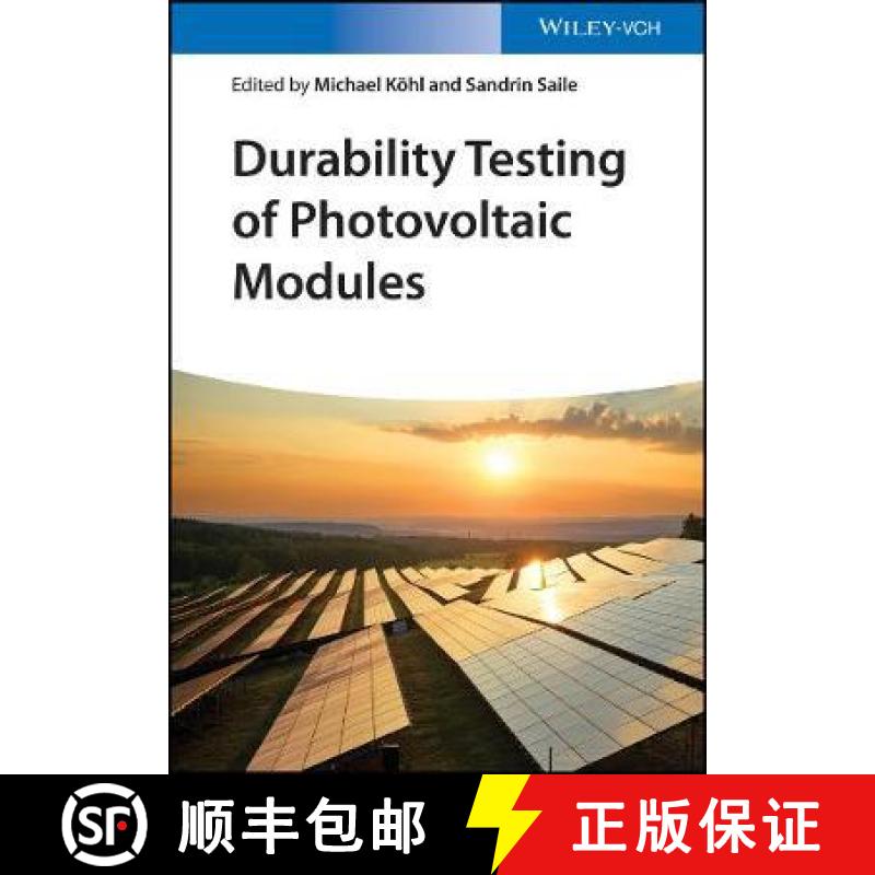 【3-4周达】Durability Testing Of Photovoltaic Modules [Wiley能源] [9783527339259]