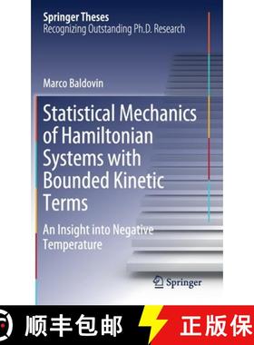 【3-4周达】Statistical Mechanics of Hamiltonian Systems with Bounded Kinetic Terms : An Insight into ... [9783030511692]
