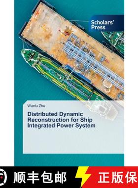 【3-4周达】Distributed Dynamic Reconstruction for Ship Integrated Power System [9786206773764]