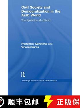 【3-4周达】Civil Society and Democratization in the Arab World: The Dynamics of Activism [9781138780224]