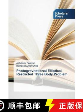 预订 Photogravitational Elliptical Restricted Three Body Problem [9783639709988]