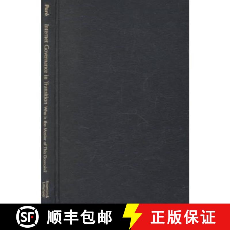 【3-4周达】Internet Governance in Transition: Who Is the Master of This Domain? [9780742518452]