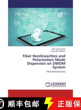 预订 Fiber Nonlinearities and Polarization Mode Dispersion on DWDM System [9786139955633]