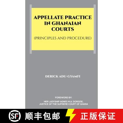 【3-4周达】Appellate Practice in Ghanaian Courts (Principles and Procedure) [9789988306823]