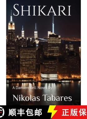 【3-4周达】Shikari: A Damien Bell Novel: Shikari [9798330346509]