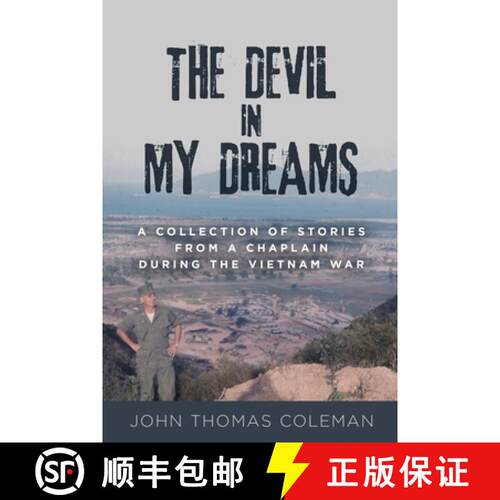 【3-4周达】The Devil in My Dreams: A Collection of Stories from a Chaplain during the Vietnam War [9798218238346]