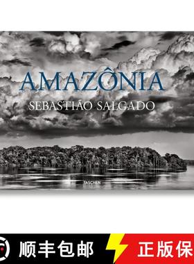 Sebastião Salgado. Amazônia [9783836585101]
