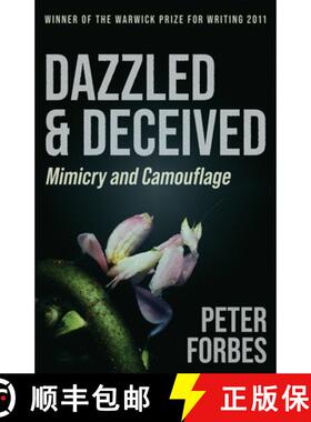 预订 Dazzled and Deceived: Mimicry and Camouflage [9781839015120]