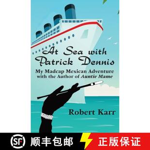 Author Madcap Mexican Sea Patrick 9781955826259 Auntie Mame with Dennis the Adventure 4周达
